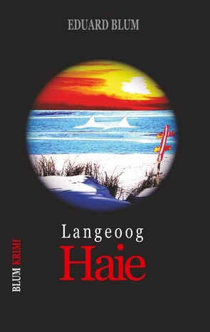 Langeoog Haie von Blum,  Eduard