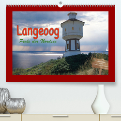 Langeoog Perle der Nordsee (Premium, hochwertiger DIN A2 Wandkalender 2022, Kunstdruck in Hochglanz) von Zimmermann,  Manfred