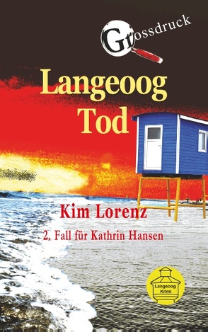 Langeoog Tod Großdruck von Lorenz,  Kim