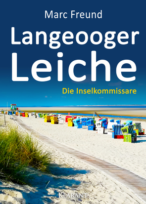 Langeooger Leiche. Ostfrieslandkrimi von Freund,  Marc