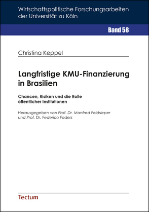 Langfristige KMU-Finanzierung in Brasilien von Keppel,  Christina