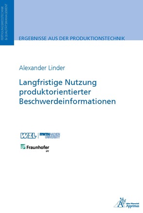 Langfristige Nutzung produktorientierter Beschwerdeinformationen von Linder,  Alexander