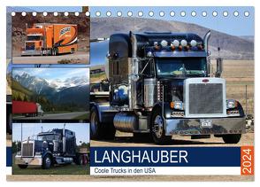 Langhauber. Coole Trucks in den USA (Tischkalender 2024 DIN A5 quer), CALVENDO Monatskalender von Hurley,  Rose