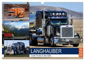 Langhauber. Coole Trucks in den USA (Wandkalender 2024 DIN A3 quer), CALVENDO Monatskalender von Hurley,  Rose