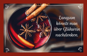 Langsam könnte man über Glühwein nachdenken. von Engeln,  Reinhard