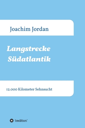 Langstrecke Südatlantik von Jordan,  Joachim