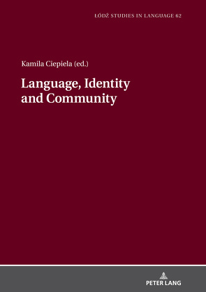 Language, Identity and Community von Ciepiela,  Kamila