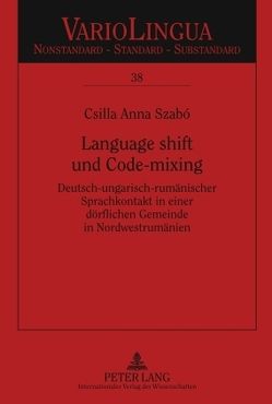 Language shift und Code-mixing von Szabó,  Csilla