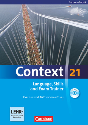 Context 21 – Sachsen-Anhalt von Leithner-Brauns,  Annette, Maloney,  Paul, Meyer,  Oliver, Petschl,  Kerstin, Schwarz,  Hellmut, Spranger,  Sieglinde, Tudan,  Sabine, Whittaker,  Mervyn