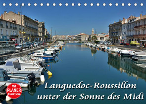 Languedoc-Roussillon – unter der Sonne des Midi (Tischkalender 2023 DIN A5 quer) von Bartruff,  Thomas