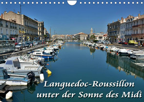 Languedoc-Roussillon – unter der Sonne des Midi (Wandkalender 2022 DIN A4 quer) von Bartruff,  Thomas