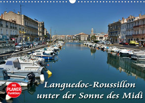 Languedoc-Roussillon – unter der Sonne des Midi (Wandkalender 2023 DIN A3 quer) von Bartruff,  Thomas