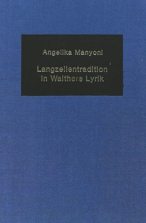 Langzeilentradition in Walthers Lyrik von Mommsen,  Katharina