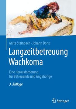 Langzeitbetreuung Wachkoma von Donis,  Johann, Steinbach,  Anita