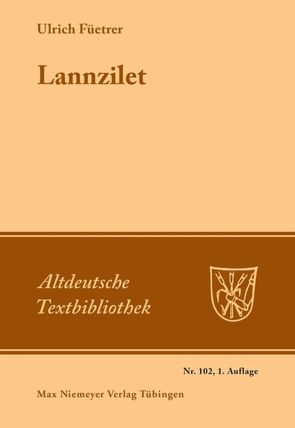 Lannzilet von Füetrer,  Ulrich, Lenk,  Karl-Eckard