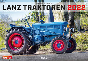 Lanz Traktoren 2022 von Arnold,  Stephan R.