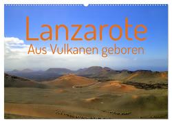 Lanzarote Aus Vulkanen geboren (Wandkalender 2024 DIN A2 quer), CALVENDO Monatskalender von PHOTOGRAPHY Wolfgang A. Langenkamp,  wal-art