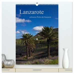 Lanzarote (hochwertiger Premium Wandkalender 2024 DIN A2 hoch), Kunstdruck in Hochglanz von Ergler,  Anja