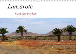 Lanzarote – Insel der Farben (Wandkalender 2019 DIN A3 quer) von helia