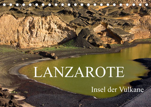 Lanzarote – Insel der Vulkane (Tischkalender 2023 DIN A5 quer) von Ergler,  Anja