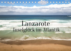 Lanzarote – Inselglück im Atlantik (Tischkalender 2022 DIN A5 quer) von X Tagen um die Welt,  In