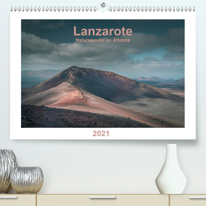 Lanzarote – Naturwunder im Atlantik (Premium, hochwertiger DIN A2 Wandkalender 2021, Kunstdruck in Hochglanz) von Pache,  ©Alexandre