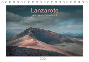 Lanzarote – Naturwunder im Atlantik (Tischkalender 2021 DIN A5 quer) von Pache,  ©Alexandre