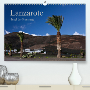 Lanzarote (Premium, hochwertiger DIN A2 Wandkalender 2020, Kunstdruck in Hochglanz) von Ergler,  Anja