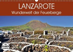 Lanzarote. Wunderwelt der Feuerberge (Wandkalender 2018 DIN A3 quer) von Heußlein,  Jutta