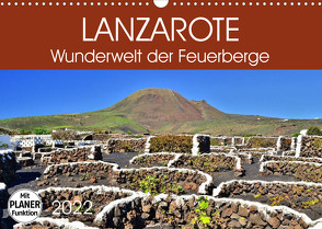 Lanzarote. Wunderwelt der Feuerberge (Wandkalender 2022 DIN A3 quer) von Heußlein,  Jutta