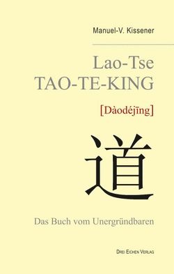 Lao-Tse TAO TE KING von Backofen,  Rudolf, Kissener,  Manuel
