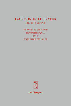Laokoon in Literatur und Kunst von Gall,  Dorothee, Wolkenhauer,  Anja