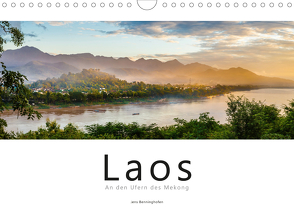 Laos – An den Ufern des Mekong (Wandkalender 2021 DIN A4 quer) von Benninghofen,  Jens