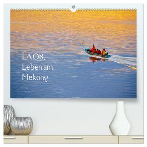 Laos. Leben am Mekong (hochwertiger Premium Wandkalender 2024 DIN A2 quer), Kunstdruck in Hochglanz von Werner,  Reinhard