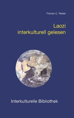 Laozi interkulturell gelesen von Reiter,  Florian C.