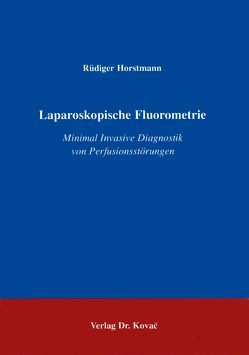 Laparoskopische Fluorometrie von Horstmann,  Rüdiger