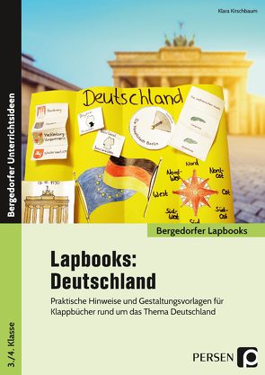 Lapbooks: Deutschland – 3./4. Klasse von Kirschbaum,  Klara