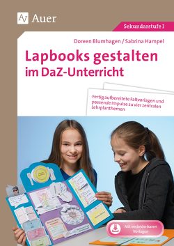 Lapbooks gestalten im DaZ-Unterricht von Blumhagen, Doreen, Hampel, Sabrina