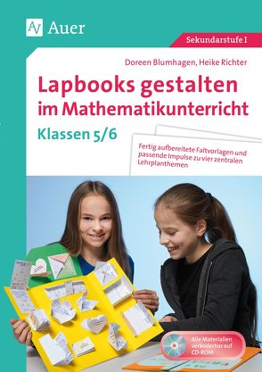 Lapbooks gestalten im Mathematikunterricht 5-6 von Blumhagen,  Doreen, Richter,  Heike