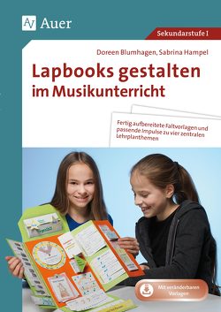 Lapbooks gestalten im Musikunterricht von Blumhagen,  Doreen, Hampel,  Sabrina