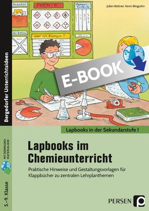 Lapbooks im Chemieunterricht – 5.-9. Klasse von Bettner,  Julien, Bingsohn,  Kevin
