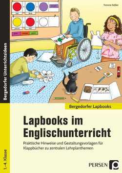 Lapbooks im Englischunterricht – 1.- 4. Klasse von Keßler,  Yvonne