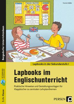 Lapbooks im Englischunterricht – 5./6. Klasse von Keßler,  Yvonne