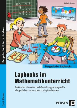 Lapbooks im Mathematikunterricht – 3./4. Klasse von Bettner,  Melanie