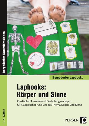 Lapbooks: Körper und Sinne – 1.-4. Klasse von Kirschbaum,  Klara