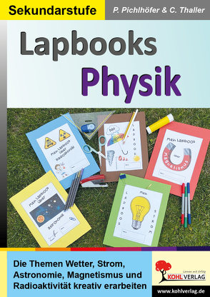 Lapbooks Physik von Pichlhöfer,  Petra, Thaller,  Carolin