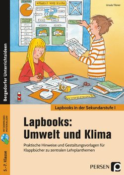 Lapbooks: Umwelt und Klima – 5.-7. Klasse von Tilsner,  Ursula