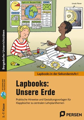 Lapbooks: Unsere Erde – 5.-7. Klasse von Tilsner,  Ursula