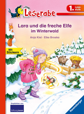 Lara und die freche Elfe im Winterwald – Leserabe 1. Klasse – Erstlesebuch für Kinder ab 6 Jahren von Broska,  Elke, Kiel,  Anja