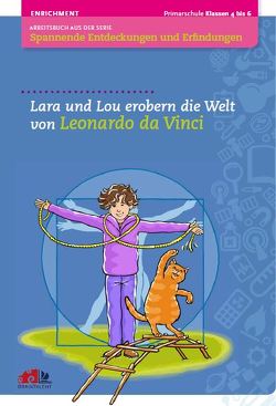 Lara und Lou erobern die Welt von Leonardo da Vinci von Markies,  Mayra